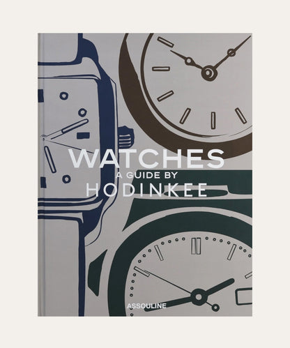 Watches, A Guide by Hodinkee - Stephenson House